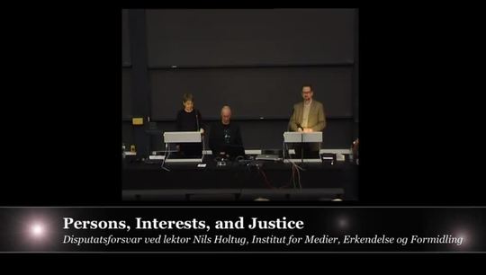 Doctoral Defence: Persons, Interests and Justice, part 3