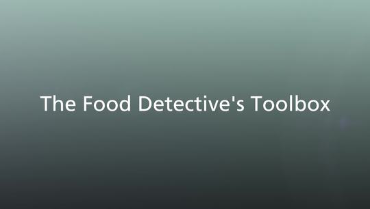 The Food Detective's Toolbox