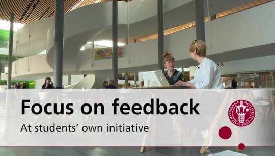 Focus on feedback - At students' own initiative