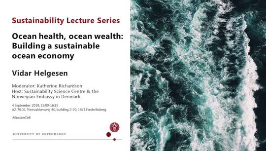 Sustainability Lecture - Ocean health, ocean wealth: Building a sustainable ocean economy