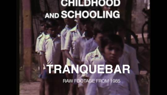 Childhood and schooling in Tranquebar. Raw footage from 1985