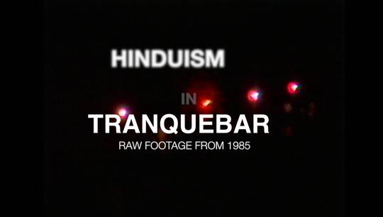 Hinduism in Tranquebar. Raw footage from 1985