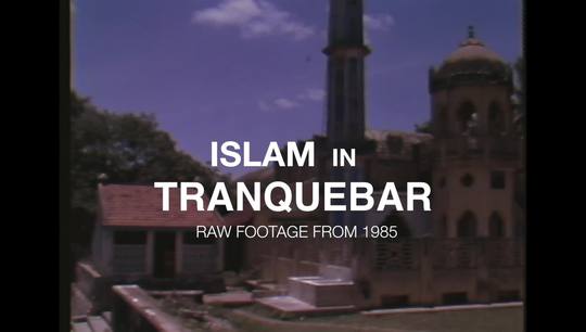 Islam in Tranquebar. Raw footage from 1985